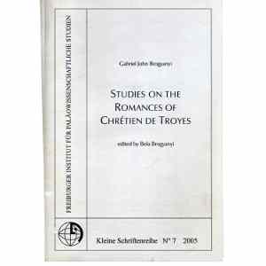 Studies on the Romances of Chrétien de Troyes