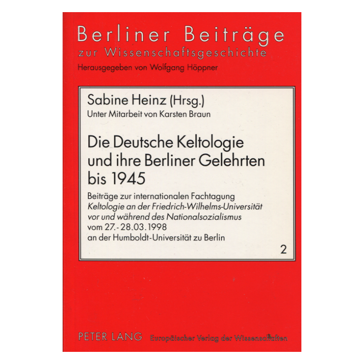 Heinz: Die deutsche Keltologie und ihre Berliner Gelehrten